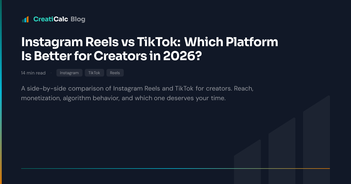 Instagram Reels vs TikTok: Which Platform Is Better for Creators in 2026?